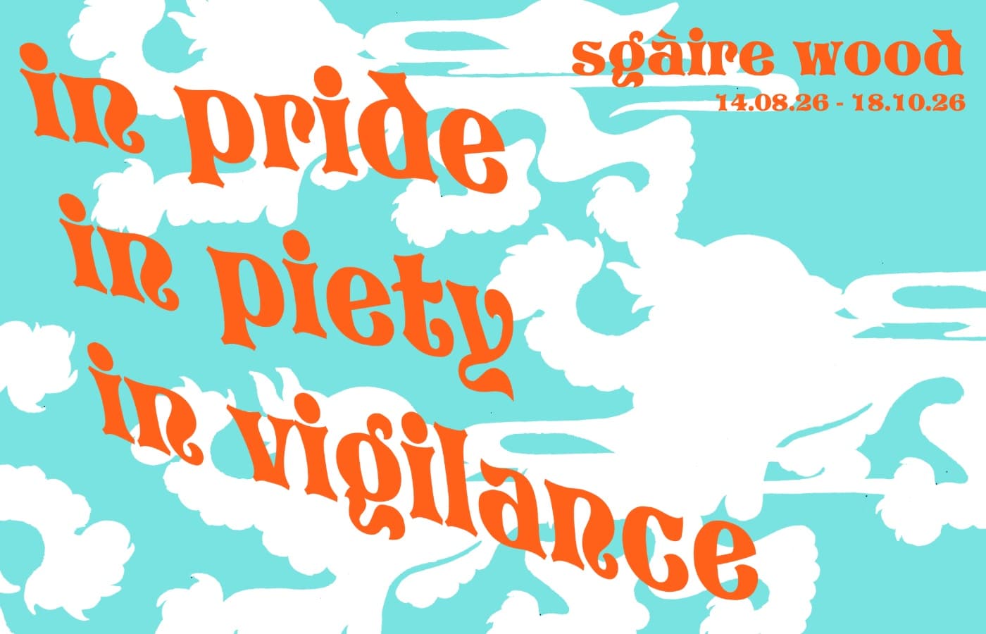Sgàire Wood: In Pride, In Piety, In Vigilance